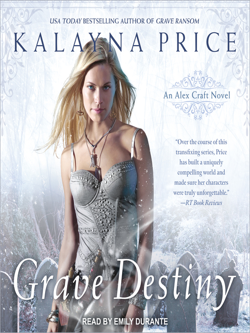 Title details for Grave Destiny by Kalayna Price - Available